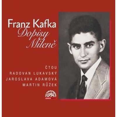 Dopisy Mileně - Kafka Franz - - Radovan Lukavský