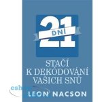 21 dní stačí k dekódování vašich snů: Leon Nacson – Hledejceny.cz