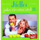 Jídlo jako životní styl II. - Petra Lamschová; Petr Havlíček