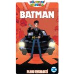 Můj první komiks Batman - Plnou rychlostí - Fontana Shea – Hledejceny.cz
