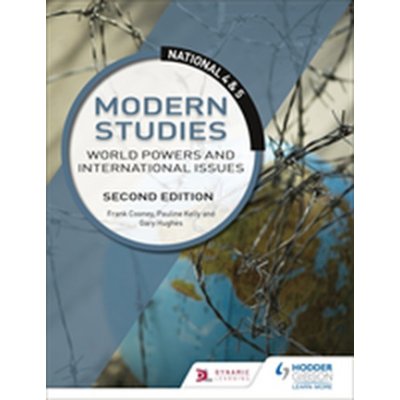 National 4 & 5 Modern Studies: World Powers and International Issues: Second Edition - Cooney, Frank; Hughes, Gary; Sheerin, David – Hledejceny.cz