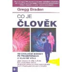 Co je člověk - Braden Gregg – Zbozi.Blesk.cz