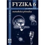 Fyzika 6 pro základní školy - Zvukové jevy - Vesmír - Metodická příručka – Hledejceny.cz