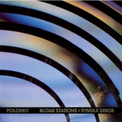 Eduardo Polonio - Bload Stations * Syntax Error LP – Hledejceny.cz