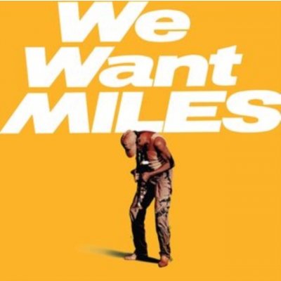 We Want Miles - Miles Davis LP – Zbozi.Blesk.cz