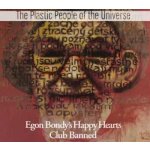 Plastic People Of The Universe - Egon Bondy's Happy Hearts.. CD – Hledejceny.cz