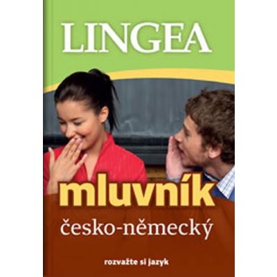 Česko-německý mluvník... rozvažte si jazyk - kolektiv autorů – Zbozi.Blesk.cz