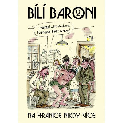 Bílí baroni II. - Jiří Kučera