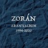 Hudba Zorán - Aranyalbum 1994-2020 - 2 CD