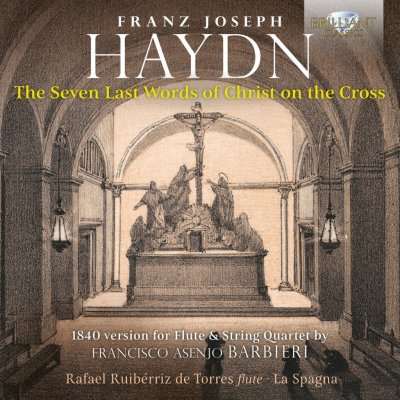 Haydn - 7 Last Words of Christ on the Cross, arranged for Flute and String Quartet by Francesco Barbieri CD