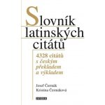 Slovník latinských citátů - 4328 citátů s českým překladem a výkladem – Hledejceny.cz
