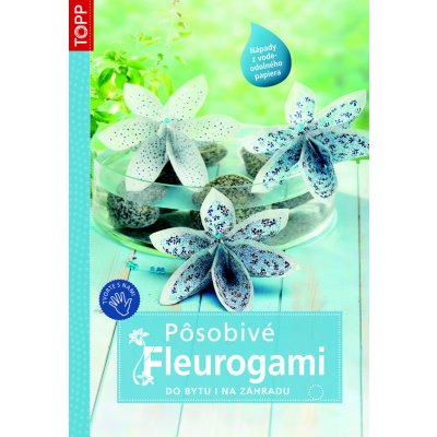 Pôsobivé fleurogami