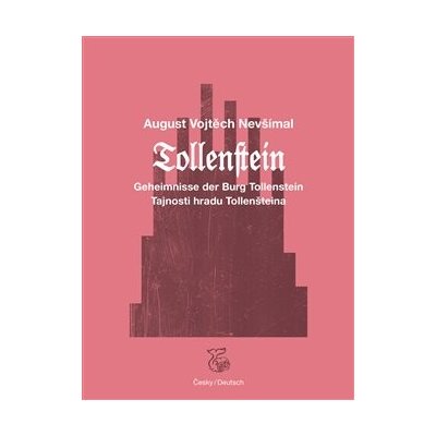 Tajnosti hradu Tollenšteina - Tollenstein - August Vojtěch Nevšímal – Hledejceny.cz