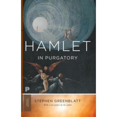 Hamlet in Purgatory - S. Greenblatt