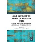 Adam Smith and The Wealth of Nations in Spain – Hledejceny.cz
