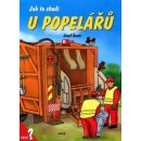 Kniha Jak to chodí u popelářů - leporelo - Josef Švarc