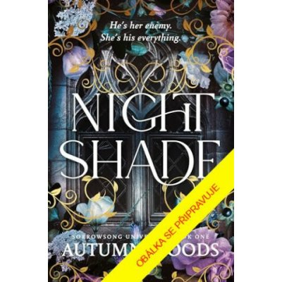 Nightshade: Temná touha Autumn Woods – Hledejceny.cz