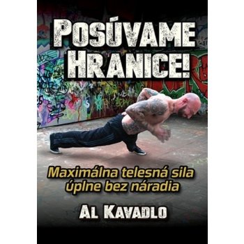 Posúvame hranice - Al Kavadlo