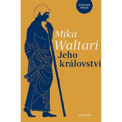 Jeho království - Mika Waltari