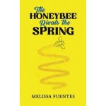 The Honeybee Rivals the Spring Fuentes Melissa – Sleviste.cz