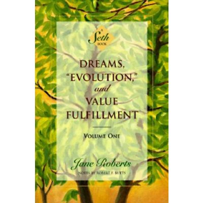 Dreams, Evolution and Value Fulfilment