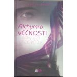 Alchymie věčnosti - Avery Williamsová – Hledejceny.cz