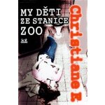 My děti ze stanice ZOO – Hledejceny.cz