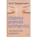 Učebnice praktické autohypnózy – Hledejceny.cz