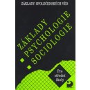 Základy psychologie, sociologie - Základy společenských věd I. - Gillernová Ilona, Buriánek Jiří,