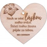 Dřevěné srdíčko "Nech se vést láskou svého srdce. Štěstí tvého života půjde za tebou" – Zboží Mobilmania