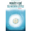 Kniha Probuďte v sobě sílu mocného léčitele - Objevte svůj neomezený potenciál - Noonan Gores Kelly