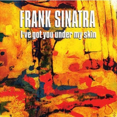 Frank Sinatra - I`VE GOT YOU UNDER MY SKIN LP