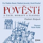 Pověsti z Čech, Moravy a Slezska - Vladimír Hulpach – Sleviste.cz