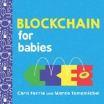 Blockchain for Babies Ferrie ChrisBoard Books – Zboží Dáma