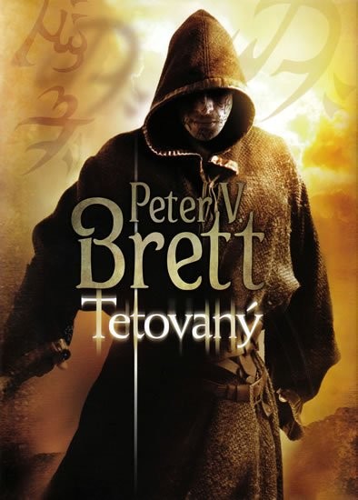 Tetovaný - Démonská trilogie, kniha první - Brett Peter V.