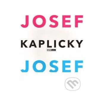 Josef a Josef Kaplicky - Jan Kaplický