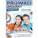 Přijímací zkoušky nanečisto - Matematika pro žáky 5. a 7. ročníků ZŠ - Gabčanová Jana a kolektiv – Hledejceny.cz
