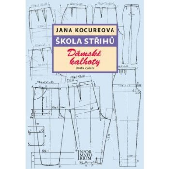 Škola střihů - Dámské kalhoty - Kocurková Jana