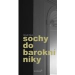 Sochy do barokní niky – Sleviste.cz