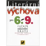 Literární výchova pro 6. - 9. ročník ZŠ - Josef Adlt – Hledejceny.cz