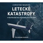 Letecké katastrofy - Christine Negroni – Zboží Mobilmania