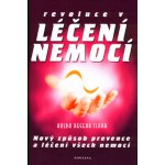 REVOLUCE V LÉČENÍ NEMOCÍ - Clark,Hulda Regehr – Zboží Mobilmania