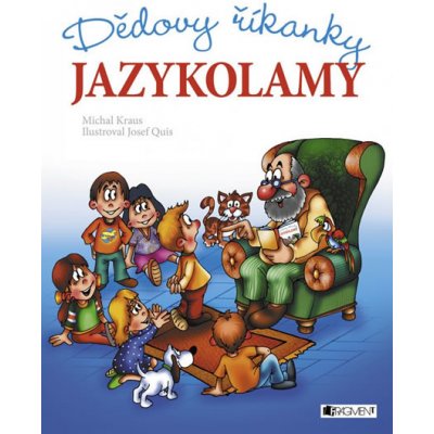 Dědovy říkanky: Jazykolamy Michal Kraus