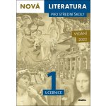 Nová literatura pro střední školy 1 učebnice – Hledejceny.cz