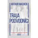 Traja podvodníci: ...rozprávanie hrôzostrašných príbehov môže mať vražedné následky - Arthur Machen – Hledejceny.cz