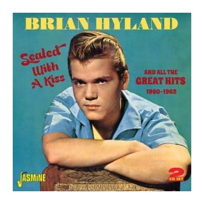 Brian Hyland - Sealed With A Kiss And All The Great Hits 1960-1962 CD