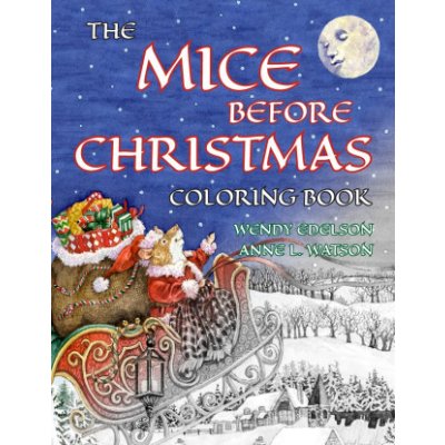 The Mice Before Christmas Coloring Book: A Grayscale Adult Coloring Book and Children's Storybook Featuring a Mouse House Tale of the Night Before Chr Skyhook Coloring Paperback