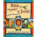 Bible vypráví o Ježíši Lloyd-Jonesová Sally – Sleviste.cz