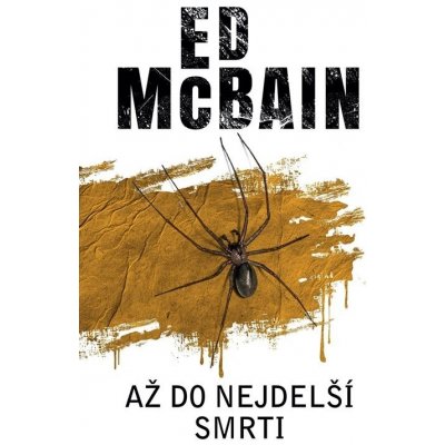 Až do nejdelší smrti | Ed McBain, Jan Lusk