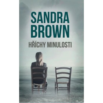 Hříchy minulosti - Sandra Brown